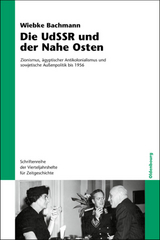Die UdSSR und der Nahe Osten - Wiebke Bachmann