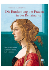 Die Entdeckung der Frauen in der Renaissance - Thomas Blisniewski