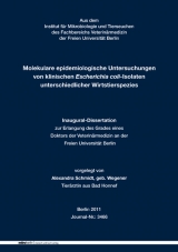 Molekulare epidemiologische Untersuchungen von klinischen Escherichia coli-Isolaten unterschiedlicher Wirtstierspezies - Alexandra Schmidt