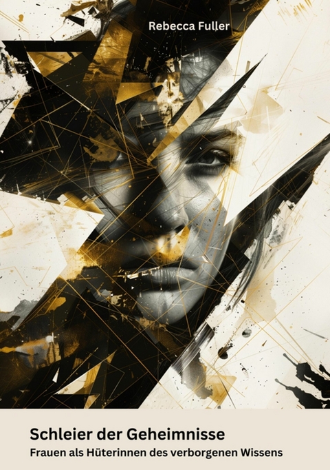 Schleier der Geheimnisse -  Rebecca Fuller