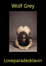 Loveparadesklavin - Wolf Grey