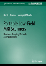 Portable Low-Field MRI Scanners -  David J. Ariando,  Soumyajit Mandal