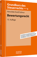 Bewertungsrecht - Harald Horschitz, Walter Groß, Peter Schnur