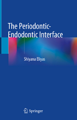 The Periodontic-Endodontic Interface - Shiyana Eliyas