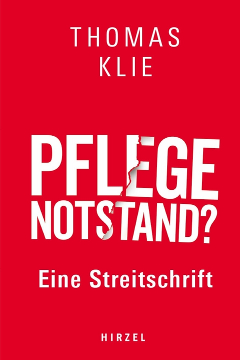 Pflegenotstand? - Thomas Klie
