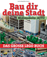 Bau dir deine Stadt - Midimodelle: Auto - Joachim Klang, Oliver Albrecht