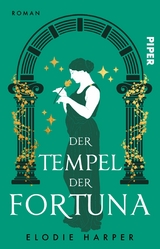 Der Tempel der Fortuna - Elodie Harper