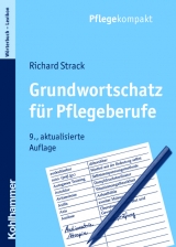 Grundwortschatz f&uuml;r Pflegeberufe - Richard Strack