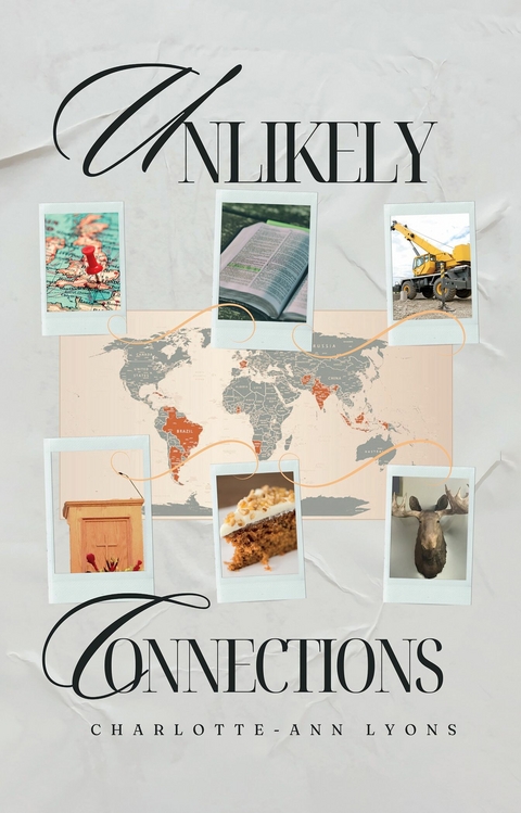 Unlikely Connections -  Charlotte-Ann Lyons