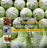 Spitzkraut, Landschwein, H&ouml;ri-B&uuml;lle - Rolf Maurer