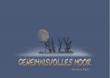 Geheimnisvolles Moor - Hartmut P&auml;sler