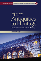 From Antiquities to Heritage - Anne Eriksen