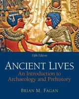 Ancient Lives - Fagan, Brian M.