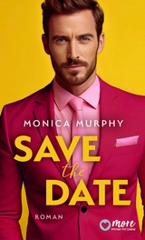 Save the Date - Monica Murphy