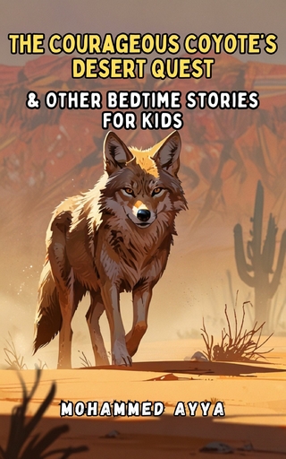 The Courageous Coyote's Desert Quest