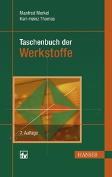 Taschenbuch der Werkstoffe - Merkel, Manfred; Thomas, Karl-Heinz