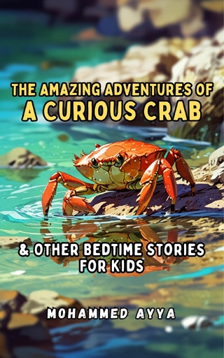 The Amazing Adventures of a Curious Crab