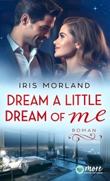 Dream a little dream of me - Iris Morland