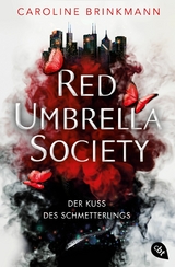 Red Umbrella Society &ndash; Der Kuss des Schmetterlings - Caroline Brinkmann