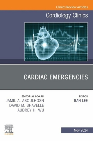Cardiac Emergencies, An Issue of Cardiology Clinics, E-Book