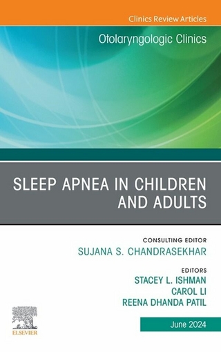 Sleep Apnea in Children and Adults, An Issue of Otolaryngologic Clinics of North America