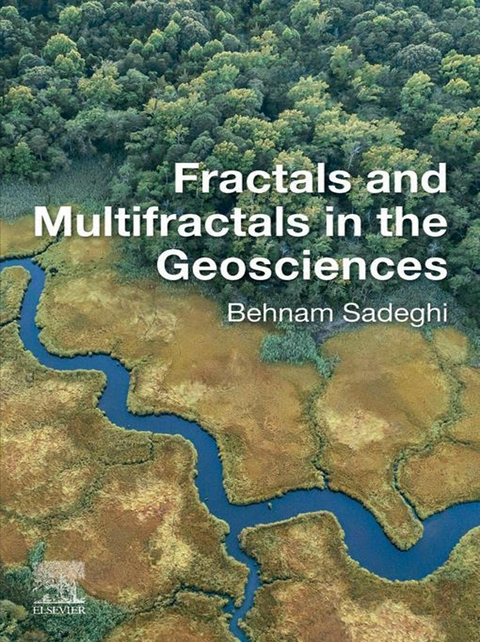 Fractals and Multifractals in the Geosciences -  Behnam Sadeghi