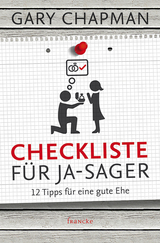 Checkliste f&uuml;r Ja-Sager - Gary Chapman