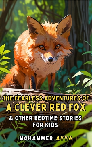 The Fearless Adventures of a Clever Red Fox