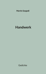 Handwerk - Martin Szegedi