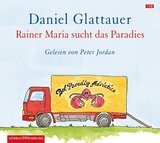 Rainer Maria sucht das Paradies - Daniel Glattauer