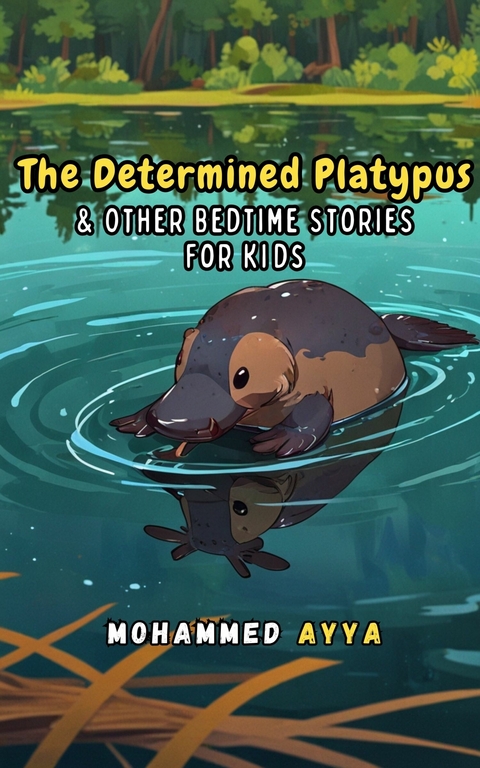 The Determined Platypus -  Mohammed Ayya
