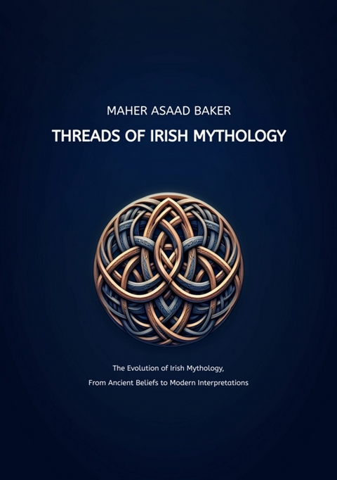 Threads of Irish Mythology -  Maher Asaad Baker