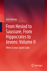From Hesiod to Saussure, From Hippocrates to Jevons: Volume II - Jens Høyrup