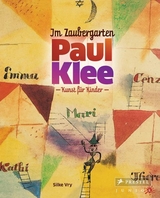 Im Zaubergarten - Paul Klee - Silke Vry