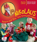 Nikolaus feiern mit Ein- bis Dreij&auml;hrigen - Monika Lehner
