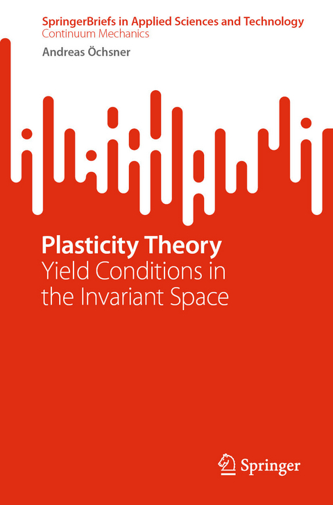 Plasticity Theory - Andreas &Ouml;chsner