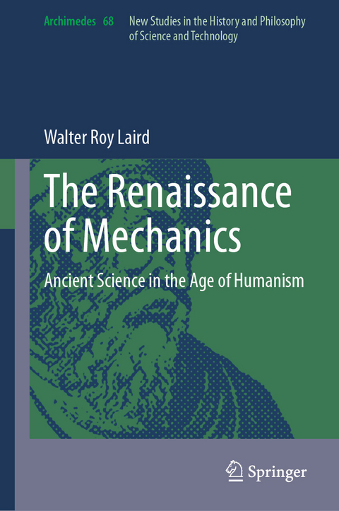 The Renaissance of Mechanics -  Walter Roy Laird