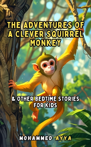 The Adventures of a Clever Squirrel Monkey