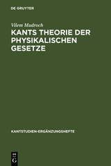 Kants Theorie der physikalischen Gesetze - Vilem Mudroch