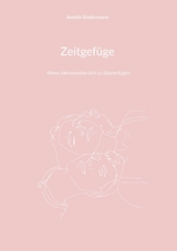 Zeitgef&uuml;ge - Amelie Sindermann