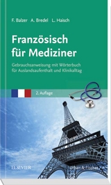 Französisch für Mediziner - Balzer, Felix; Duttlinger, Alina; Haisch, Lea