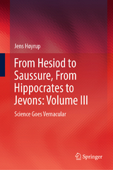 From Hesiod to Saussure, From Hippocrates to Jevons: Volume III - Jens H&oslash;yrup