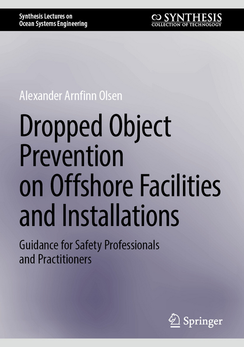 Dropped Object Prevention on Offshore Facilities and Installations -  Alexander Arnfinn Olsen
