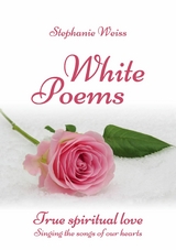 White Poems -  Stephanie Weiss