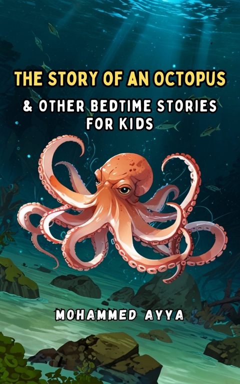 The Story of an Octopus -  Mohammed Ayya