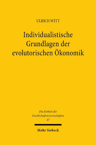 Individualistische Grundlagen der evolutorischen Ökonomik