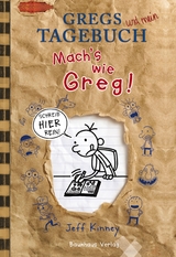Gregs Tagebuch - Mach&acute;s wie Greg! - Jeff Kinney