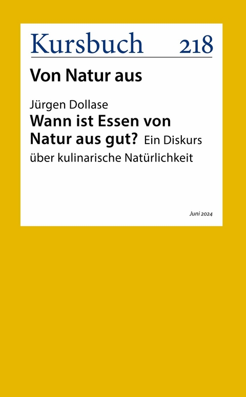 Wann ist Essen von Natur aus gut? - J&uuml;rgen Dollase