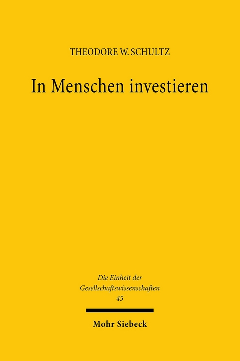 In Menschen investieren -  Theodore W. Schultz