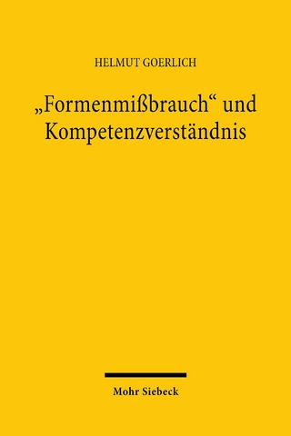 'Formenmißbrauch' und Kompetenzverständnis